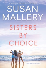 Sisters by Choice - Susan Mallery by  Susan Mallery PDF Download