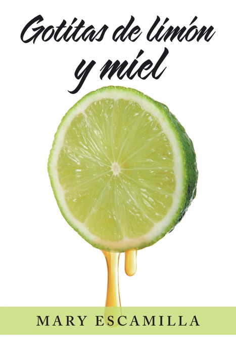 Gotitas De Limón Y Miel