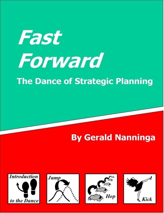 Fast Forward: The Dance of Strategic Planning