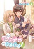 Our Teachers are Dating! Vol. 2 - Pikachi Ohi