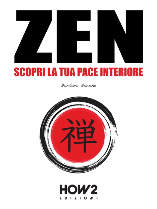 ZEN: Scopri la tua Pace Interiore