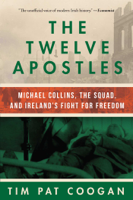 Tim Pat Coogan - The Twelve Apostles artwork