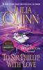 Julia Quinn - To Sir Phillip, With Love artwork
