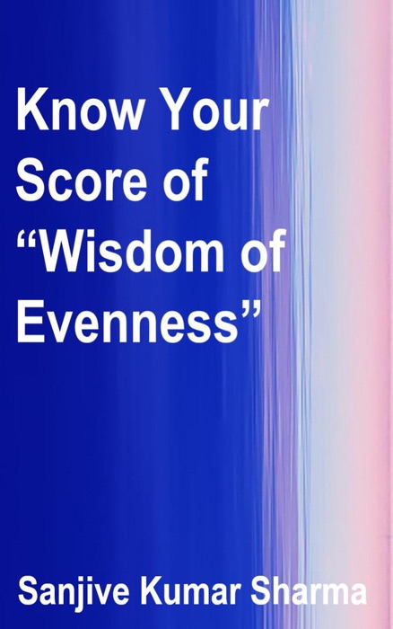Know Your Score of “Wisdom of Evenness”