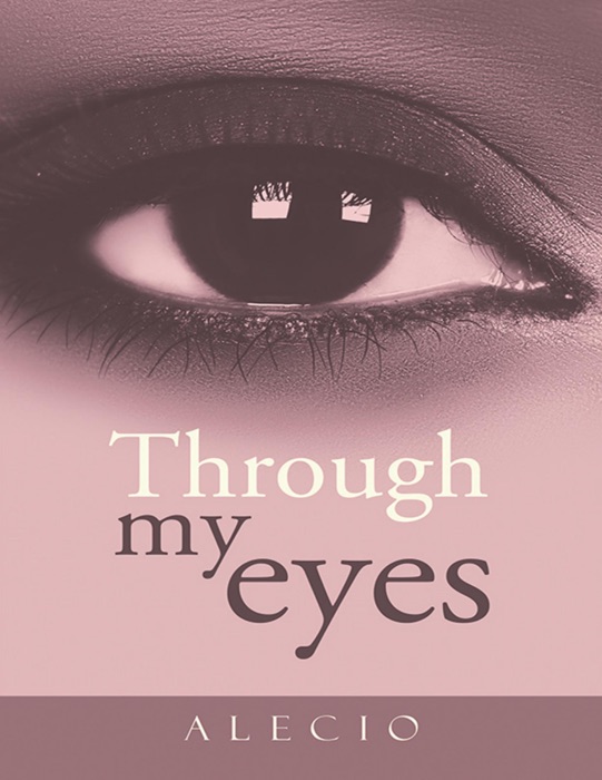 Through My Eyes