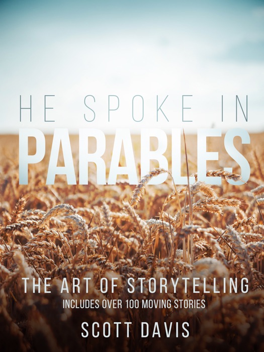 He Spoke In Parables