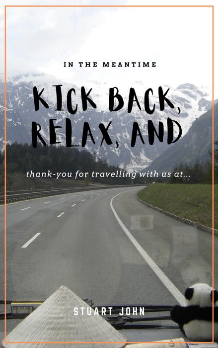 In The Meantime, Kick Back, Relax, And Thank-You For Travelling With Us At...