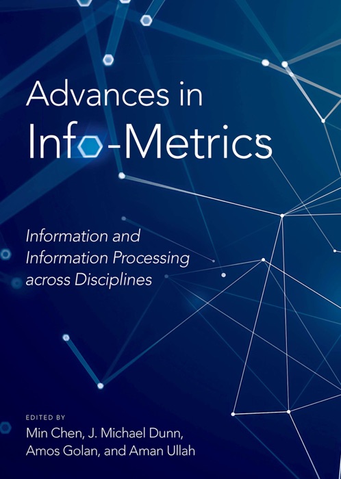 Advances in Info-Metrics