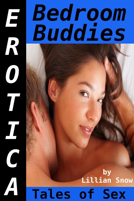 Erotica: Bedroom Buddies, Tales of Sex