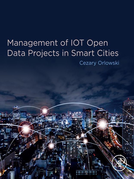 Management of IOT Open Data Projects in Smart Cities