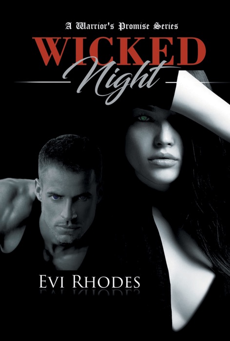 Wicked Night: A Warrior's Promise Series