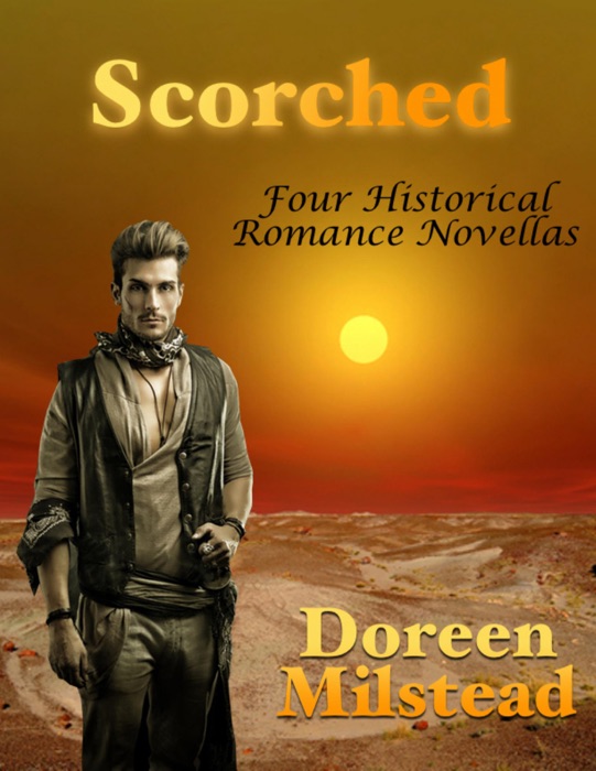 Scorched: Four Historical Romance Novellas