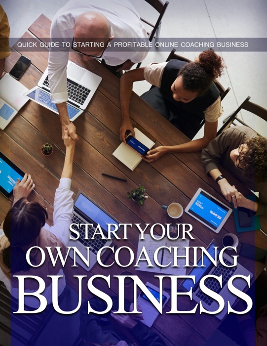 Start Your Own Coaching Business