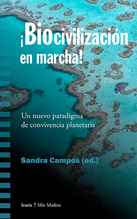 Biocivilización en marcha