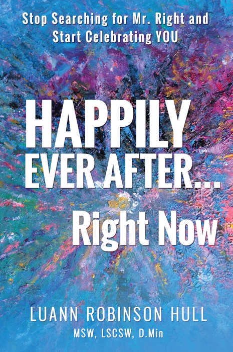 Happily Ever After … Right Now