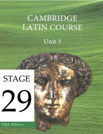 Cambridge Latin Course Unit 3 Stage 29 - University of Cambridge School Classics Project