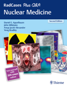 RadCases Plus Q&A Nuclear Medicine - Daniel E. Appelbaum, John Miliziano & Anup Jacob Alexander