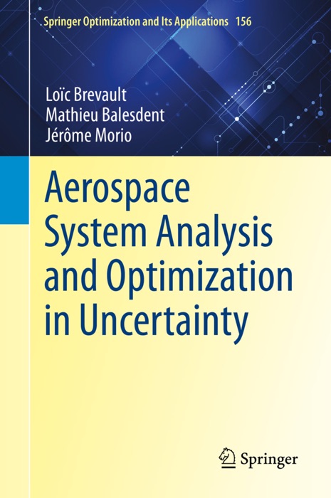 Aerospace System Analysis and Optimization in Uncertainty