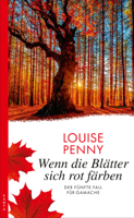 Louise Penny - Wenn die Blätter sich rot färben artwork