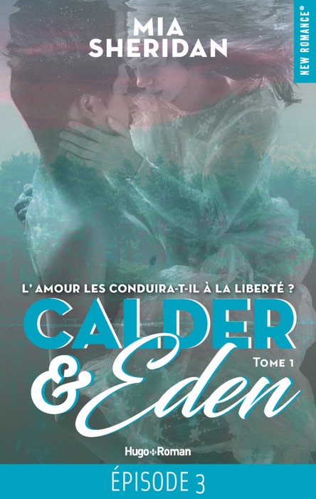 Calder & Eden - tome 1 Episode 3