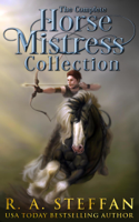 R. A. Steffan - The Complete Horse Mistress Collection artwork