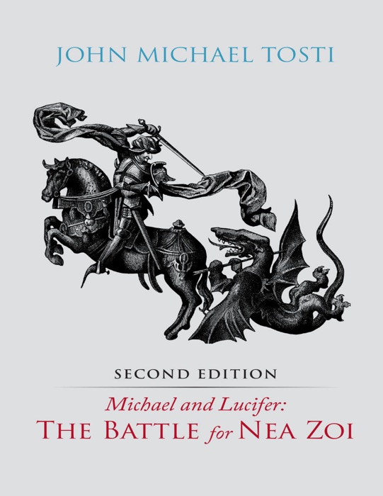 Michael and Lucifer: The Battle for Nea Zoi