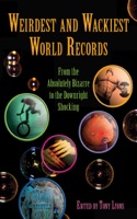 Weirdest and Wackiest World Records