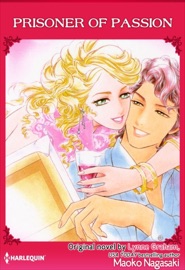 Prisoner Of Passion - Maoko Nagasaki & Lynne Graham by  Maoko Nagasaki & Lynne Graham PDF Download