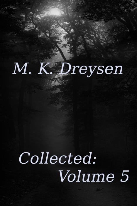 Collected: Volume 5