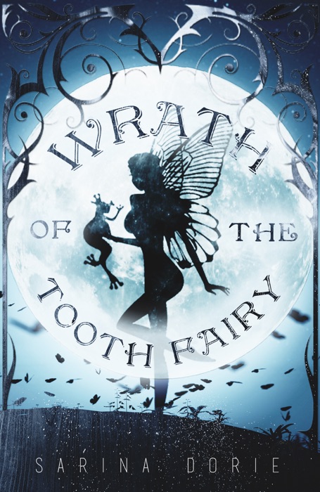 Wrath of the Tooth Fairy