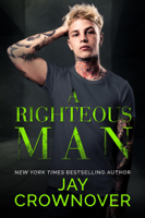 Jay Crownover - A Righteous Man artwork