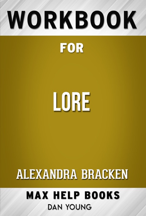 Lore by Alexandra Bracken (Max Help Workbooks)