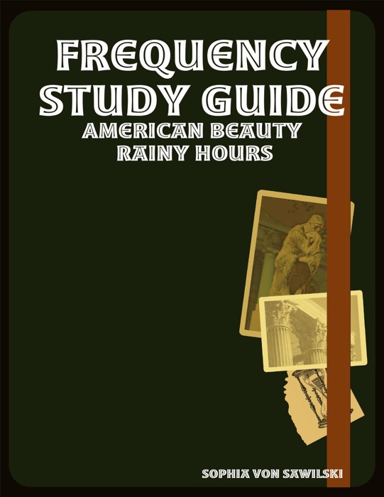 Frequency Study Guide: American Beauty Rainy Hours