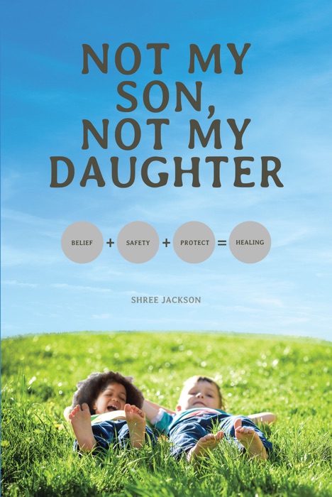 Not My Son, Not My Daughter