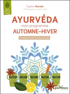 Ayurvéda : mon programme automne-hiver - Sophie Benabi