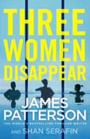 James Patterson - Three Women Disappear artwork