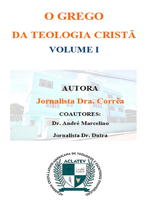 O Grego Da Teologia Cristã Volume I