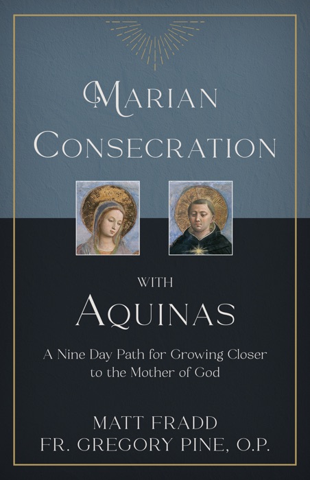 Marian Consecration With Aquinas