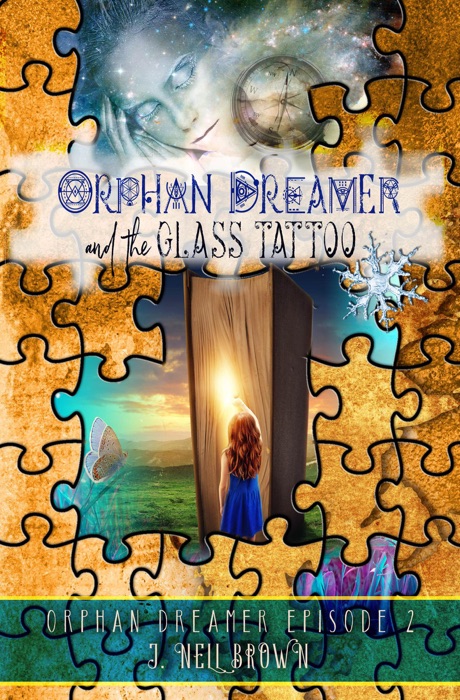 Orphan Dreamer and the Glass Tattoo