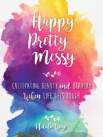 Natalie Wise - Happy Pretty Messy artwork