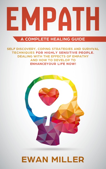 Empath – A Complete Healing Guide