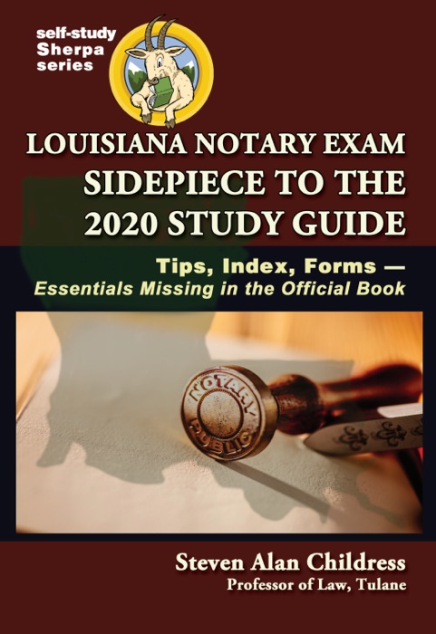 Louisiana Notary Exam Sidepiece to the 2020 Study Guide