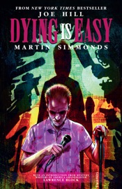Dying is Easy - Joe Hill & Martin Simmonds by  Joe Hill & Martin Simmonds PDF Download