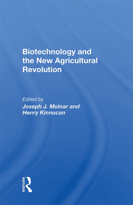 Biotechnology And The New Agricultural Revolution