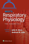 West's Respiratory Physiology - John B. West & Andrew M. Luks