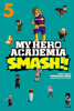 My Hero Academia: Smash!!, Vol. 5 - Hirofumi Neda