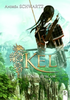 KEL, Tome 1 - Andréa Schwartz