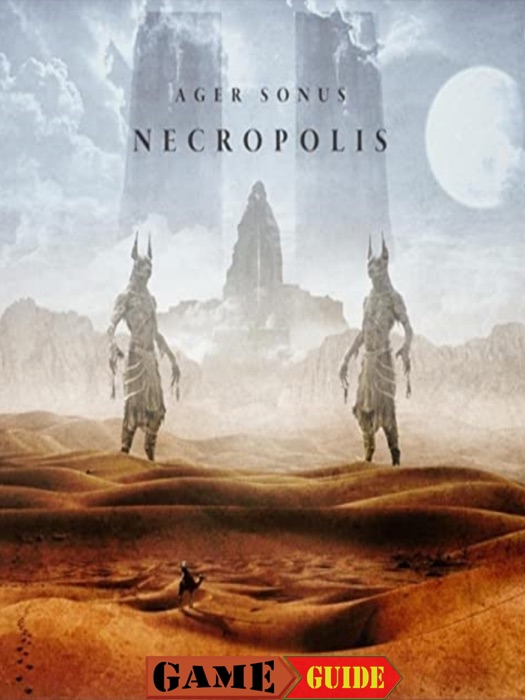 Necropolis Game Guide