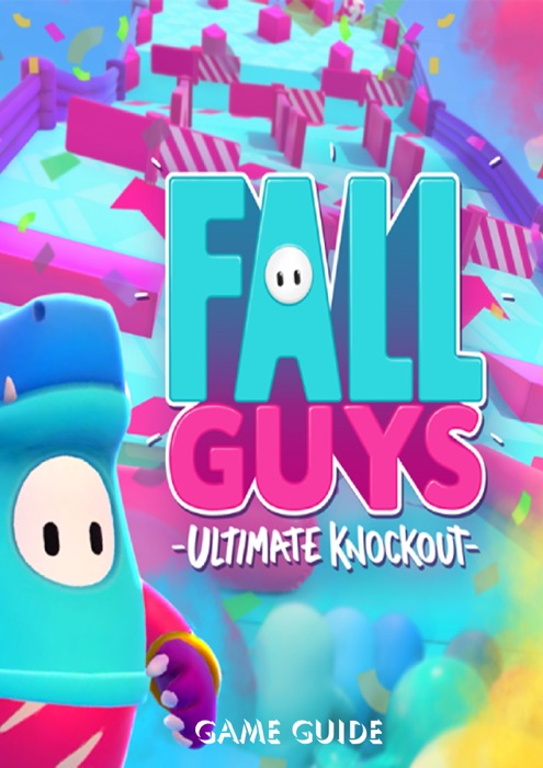 Fall Guys Guide and Tips