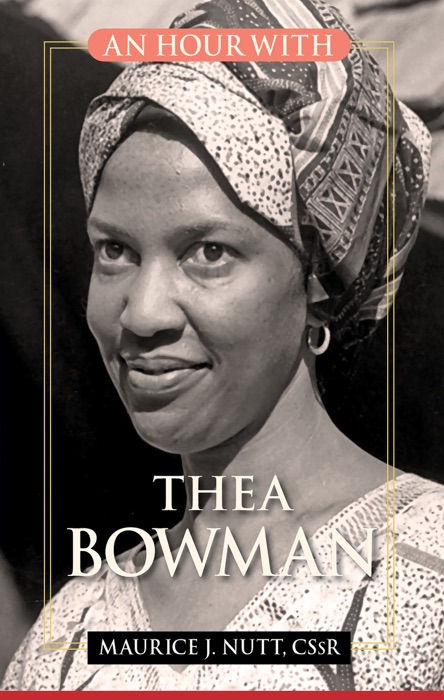 An Hour With Thea Bowman